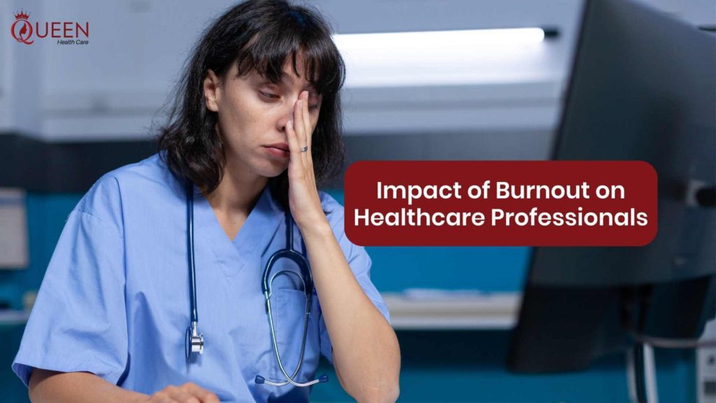 Impact of Burnout on Healthcare Professionals